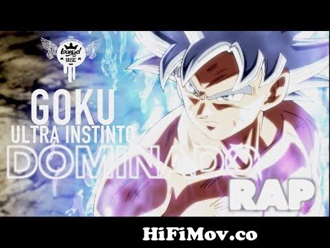 RAP DE GOKU ULTRA INSTINCT DOMINADO [Migatte no Gokui] (Dragon Ball Super)  | Zoiket from ráp de goku Watch Video 