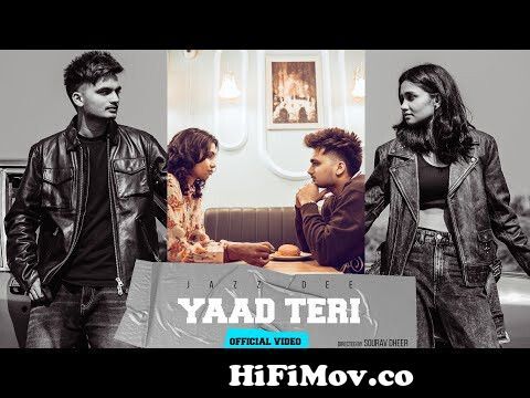 Yaad Teri : Jazz Dee | Sourav Dheer | Young Tunes | Latest Punjabi Songs  2022 | New Punjabi Songs from tari yaad Watch Video 