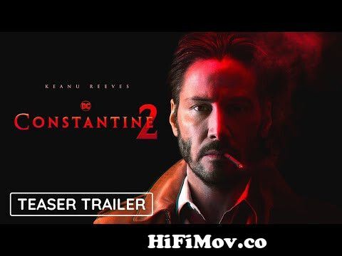 JOHN CONSTANTINE 2 - Teaser Trailer (2024) Keanu Reeves Movie | DC Comics | Warner Bros from constantine 2 full movie download Watch Video -