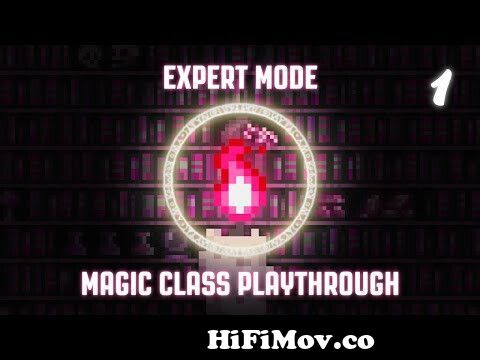 Terraria 1.3 - Expert Mode Magic Class(Mage) Playthrough - Part 1