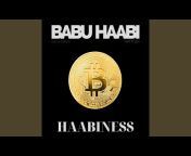 Babu Haabi - Topic