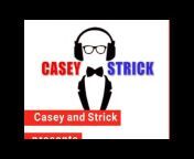 Casey u0026 Strick