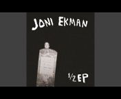 Joni Ekman - Topic