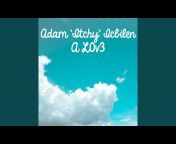 Adam &#39;Itchy&#39; Icbilen - Topic
