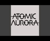 Atomic Aurora - Topic