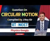 Physics By J. Roy