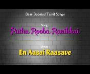 Bass Boosted Tamil Songs