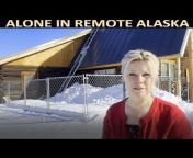 Alone in Remote Alaska