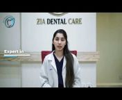ZIA DENTAL CARE &#124; BEST FEMALE DENTIST IN KARACHI