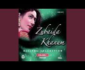 Zubaida Khanum - Topic