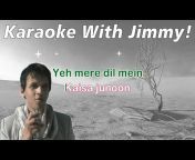 Karaoke With Jimmy!