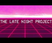 The Late Night Project