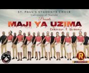 St. Paul&#39;s Students Choir University of Nairobi
