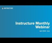Instructure Monthly Webinars