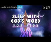 SOAKSTREAM KIDS! - Bible Verses For Sleep
