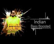 Indian Bass Boosted