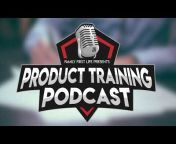 Product Training Podcast
