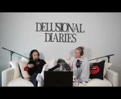 Delusional diaries podcast
