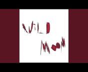 Wild Moon - Topic