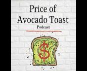 Price of Avocado Toast