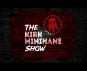 The Kirk Minihane Show