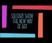 Solitary Art Show