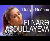 Elnare Abdullayeva Official