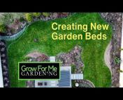 Grow For Me Gardening