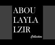 Abou Layla Lzir - Topic