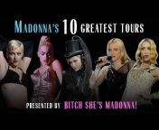 Bitch She&#39;s Madonna!