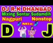DJ R.K Dhanbad