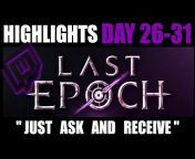 Last Epoch Twitch Highlights - Riq