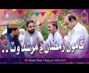 Ahsan Shah Vlogs