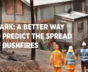 Bushfires are complex processes, making it difficult to accurately predict their progress across the landscape. So we have developed Spark, a software framework that combines our bushfire behaviour knowledge with state of the art simulation science. Spark will give fire-fighting agencies a more accurate view of fire behaviour, informing decisions that could minimise property damage and save lives.nnTranscript: www.csiro.au/D61/Videos/Vimeo/Spark-A-better-way-to-predict-the-spread-of-bushfires/vi