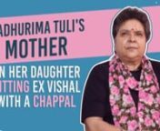 Bigg Boss 13 has been extremely ‘tedha’ and whacky. The reality show has seen it all, from fights to abuses and shaming each other, contestants have been full of spice and OTT drama this season. In an exclusive chat, we asked Madhurima Tuli’s mother if she is happy with Tuli’s journey inside, her chappal episode with Vishal and their love-hate relationship. Don’t miss.