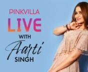 Arti Singh, in a live chat with Pinkvilla, spoke about her Bigg Boss journey, her bond with Rashami Desai, doing a music video, not being in touch with Sidharth Shukla and Shehnaaz Gill and more. Check it out.