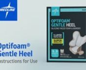 How to apply Optifoam Gentle Heel