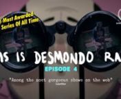 THIS IS DESMONDO RAY! Episode 4nnA peculiar man searches for love in a dark and troubling world.nnWatch the previous episodes here:nPROLOGUE: https://vimeo.com/225479100nEPISODE 1: https://vimeo.com/225494574nEPISODE 2: https://vimeo.com/225509003nEPISODE 3: https://vimeo.com/225521660nnAnd the final episode here:nEPISODE 5: https://vimeo.com/226253953nnWEBSITE: http://www.thisisdesmondoray.comnFACEBOOK: https://www.facebook.com/desmondoraynTWITTER: https://twitter.com/DesmondoRaynnSHORT OF THE