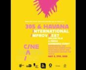 305 &amp; HAVANA INTERNATIONAL IMPROV FEST &#39;20u2028nFree Online EventsnnBISTOURY PTF and Miami Light Project presentn305 HAVIIF&#39;20  Conference &amp; On-Line Screening EventnnMAY 2 &#124; 7PMnONLINE FILM &amp; MEDIA SCREENING EVENT:nEXPERIMENTAL AND DANCE FOR CAMERA FILMS nFR0M MEDIA ARTISTS AND FILMMAKERS FR0M AROUND THE WORLDnn305 &amp; Havana International Improv Fest invites artist to make a short video utilizing the tools they have on hand to improvise with the theme