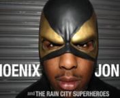 PHOENIX JONES &amp; THE RAIN CITY SUPERHEROESnn
