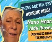 Jutta Barker shares her story with the best hearing aids at the most affordable price: Nano Hearing Aids.nnThis is a story about Jutta Barker&#39;s hearing loss and how she discovered Nano Hearing Aids. The Nano Hearing Aids CIC (completely in the canal) was too big for her ear canals, so she asked for a replacement and got the Nano hearing aids BTE (behind the ear). nnHer story with the best hearing aid for her goes as follows: nnHi, I’m Jutta Barker and I was diagnosed two years ago with hearing