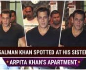 Recently Salman Khan was spotted at his younger sister Arpita Khan&#39;s apartment.His movie Dabangg 3 is eyeing to be the biggest Bollywood release ever. The Salman starrer is eyeing at getting the maximum number of screens - a total of about 5400 screens - as it will release in Tamil, Kannada, and Telugu, apart from just Hindi.