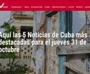 Aquí las 5 Noticias de Cuba más destacadas para el jueves 31 de octubre: nn1-¿Comentarios racistas en la TV cubana?nn