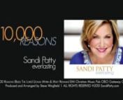 10,000 Reasons Lyric Video from sandi patty