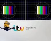 A bespoke End Credit Promo made for the network premiere of Despicable Me on ITV.nnHaving rebranded in January, this was the first time we experimented with the logo being interacted with.nThe testcard images are placeholders for the live feeds the broadcast equipment takes from video servers in transmission.nnCharacter Animation Kit - Universal Pictures / Illumination EntertainmentnCharacter Animation and render - Will JarvisnClarity Designer / OSP Designer - Simon Davis