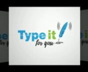 http://www.typeitforyou.com &#124;&#124;Got a Video, YouTube Clip etc. that you want the transcript for? We&#39;ll type it for you within 48 hours for you to use however you want.nnIf you have the YouTube URL you can easily paste it into our Transcription Calculator and will give the total amount of your transcription.nnnnTranscribe audio to text freentranscription audiontranscribe mp3 to textncanada transcriptionnspeech transcriptionnnconectys.com/medical-call-centerntranscriptionservices.co.za/&amp;sa=U&amp;a