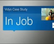 In Job serves 1,000 customers in 8 countries from 25 branch offices. They depend on Vidyo to power enterprise collaboration and accelerate their recruiting and hiring business.nnLearn more about what innovative companies are doing with Vidyo:nhttp://www.youtube.com/user/VidyoInc