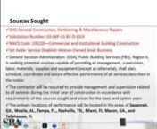 Thu, Sep 5, 2013 - 10:00 AM PDT - Sept 5 - SBA Teaming Webinar - IDIQ Geneal Construction, PartitioningMiscellaneous RepairsnnThis webinar is a short, hands-on, interactive workshop that will break down a specific opportunity and help you form a response to a Sources Sought notification. If your company supports NAICS 236220, or other related NAICS, then you should attend.nnnGeneral Services Administration (GSA), Public Building Services (PBS), Region 4, is seeking potential sources capable of