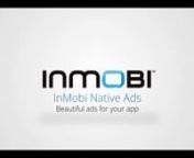 Learn how to integrate InMobi Native Content Ads in your iOS app.nnFor more info visit www.inmobi.comnFollow us on twitter.com/inmobi