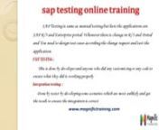 www.Magnifictraining.com-sap testing online training.n contact us: info@magnifictraining.com nor ncall us: +919052666559n sap testing technologies like sap discrete manufacturing, sap testing online training,n sap testing training in usa,uk,sap testing training.nreal time sap basis online training in india by industrail expertsn for details call:+919052666559 hands on training on sap online TRAINING.nfull course details please visit our website http://www.magnifictraining.com/sap-testing-online-